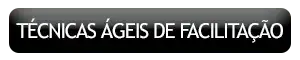 treinamento técnicas ágeis de facilitação