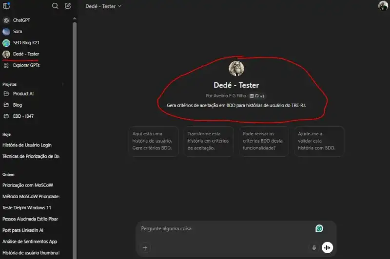 Captura de tela da interface do ChatGPT mostrando o agente 'Dedé - Tester', criado por Avelino F G Filho. O agente gera critérios de aceitação em BDD para histórias de usuário do TRE-RJ. A interface inclui botões de ação como 'Transforme esta história em critérios de aceitação' e 'Ajude-me a validar esta história com BDD'. O nome e a descrição do agente de inteligência artificial estão destacados em vermelho.