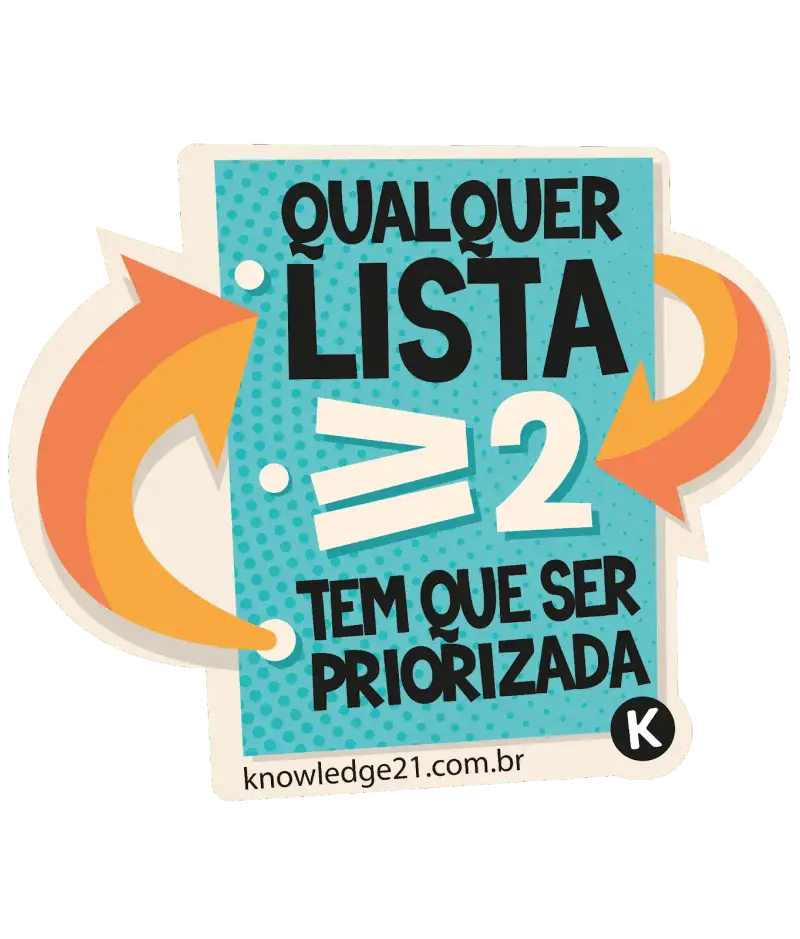 Qualquer lista com 2 ou mais itens tem que ser priorizada.