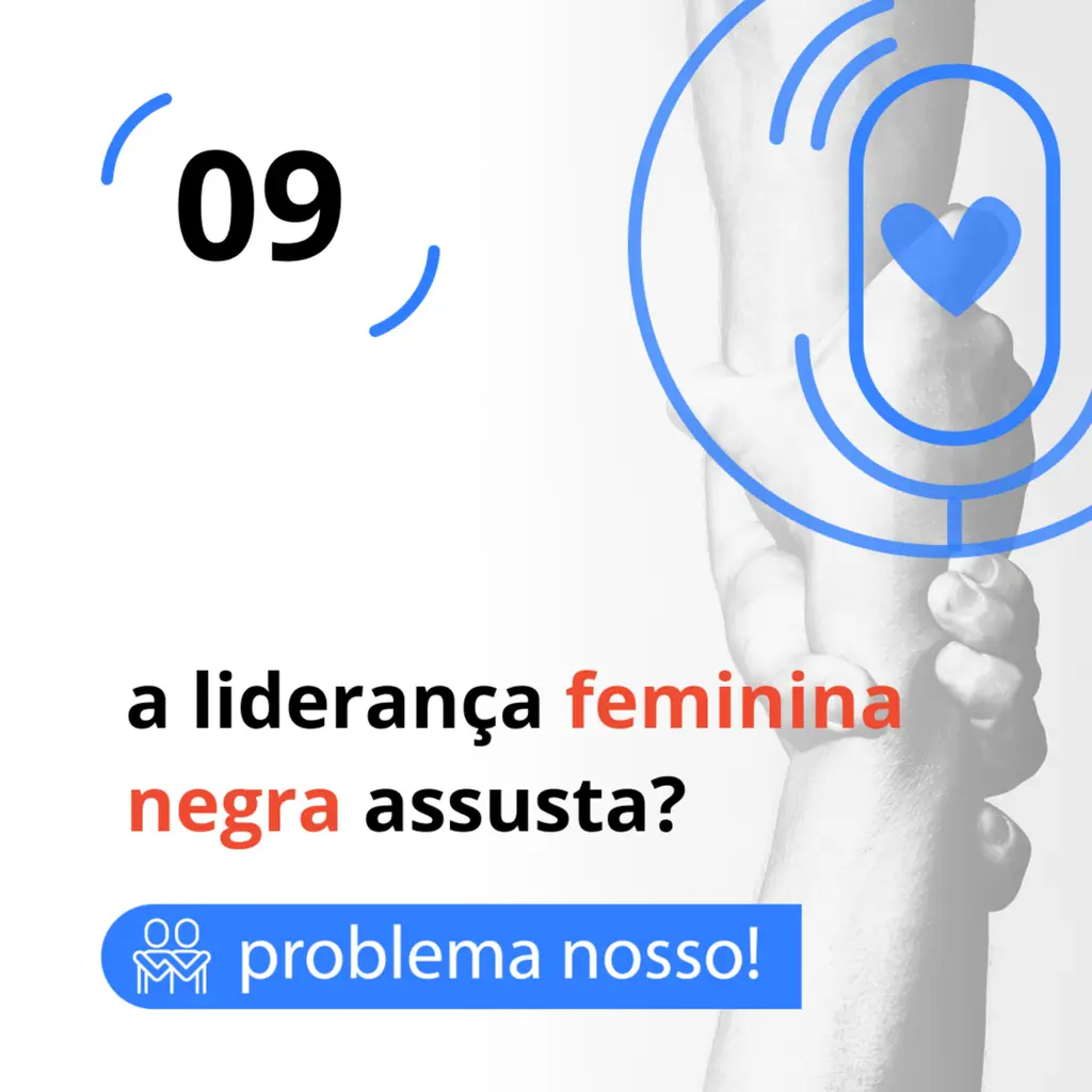 a liderança feminina negra assusta?