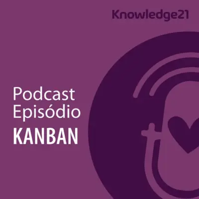 Ep. 13 - Kanban