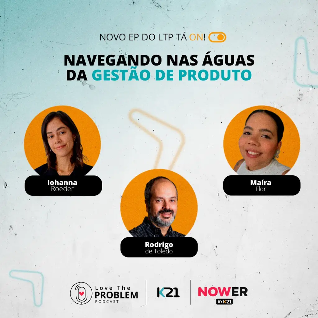 Ep. 176 - Navegando nas águas da gestão de produto