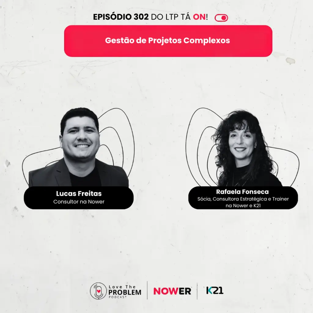 Ep. 302 - Gestão de Projetos Complexos
