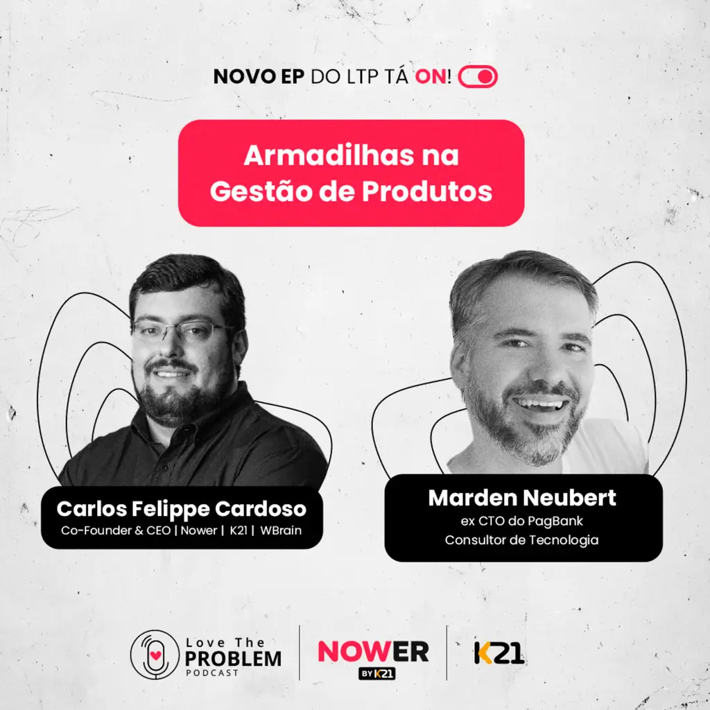 Ep. 192 - Armadilhas na gestão de produtos