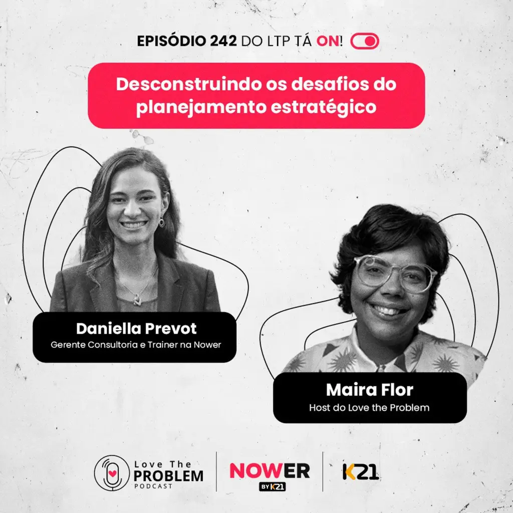 Ep. 242 - Desconstruindo os desafios do planejamento estratégico