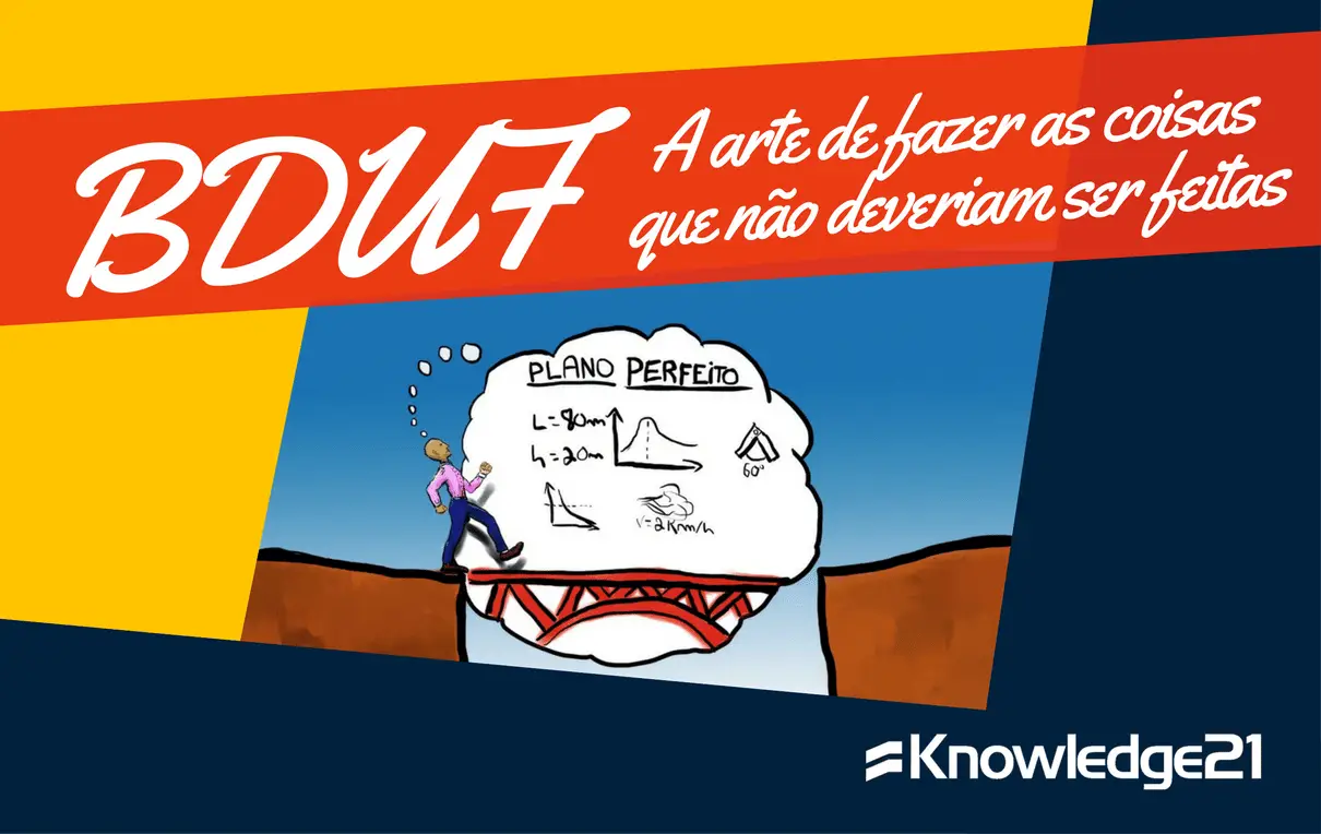 Por que o BDUF é a arte de fazer coisas que não deveriam ser feitas?