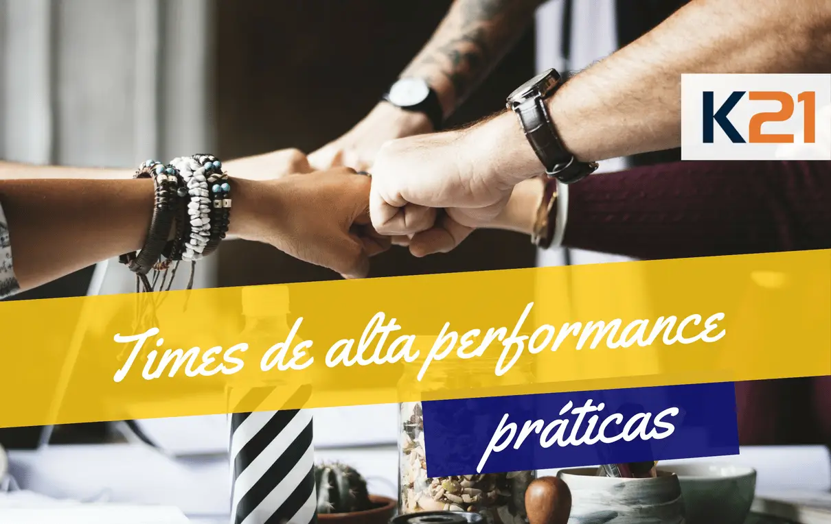 Times de alta performance - práticas