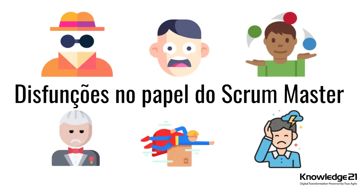 Disfunções no Papel do Scrum Master