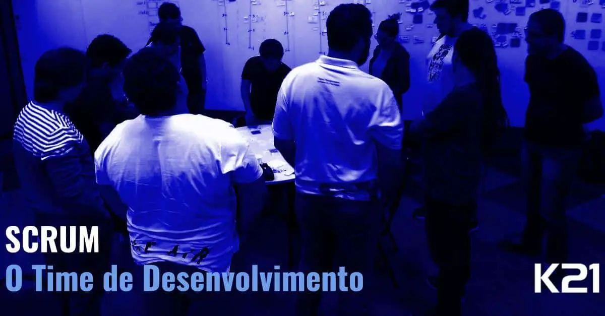 Quem é o Time de Desenvolvimento do Scrum?