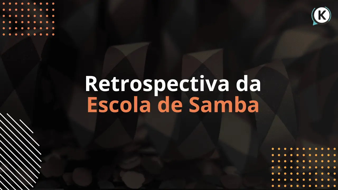 Retrospectiva Escola de Samba