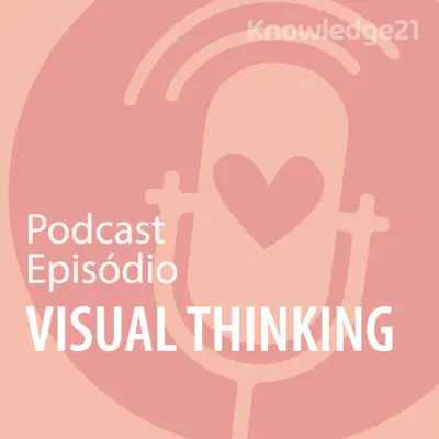 Ep. 10 - Visual Thinking