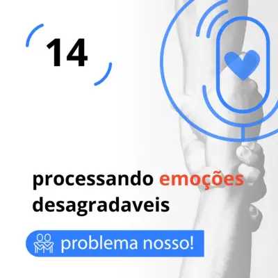 processando emoções desagradáveis