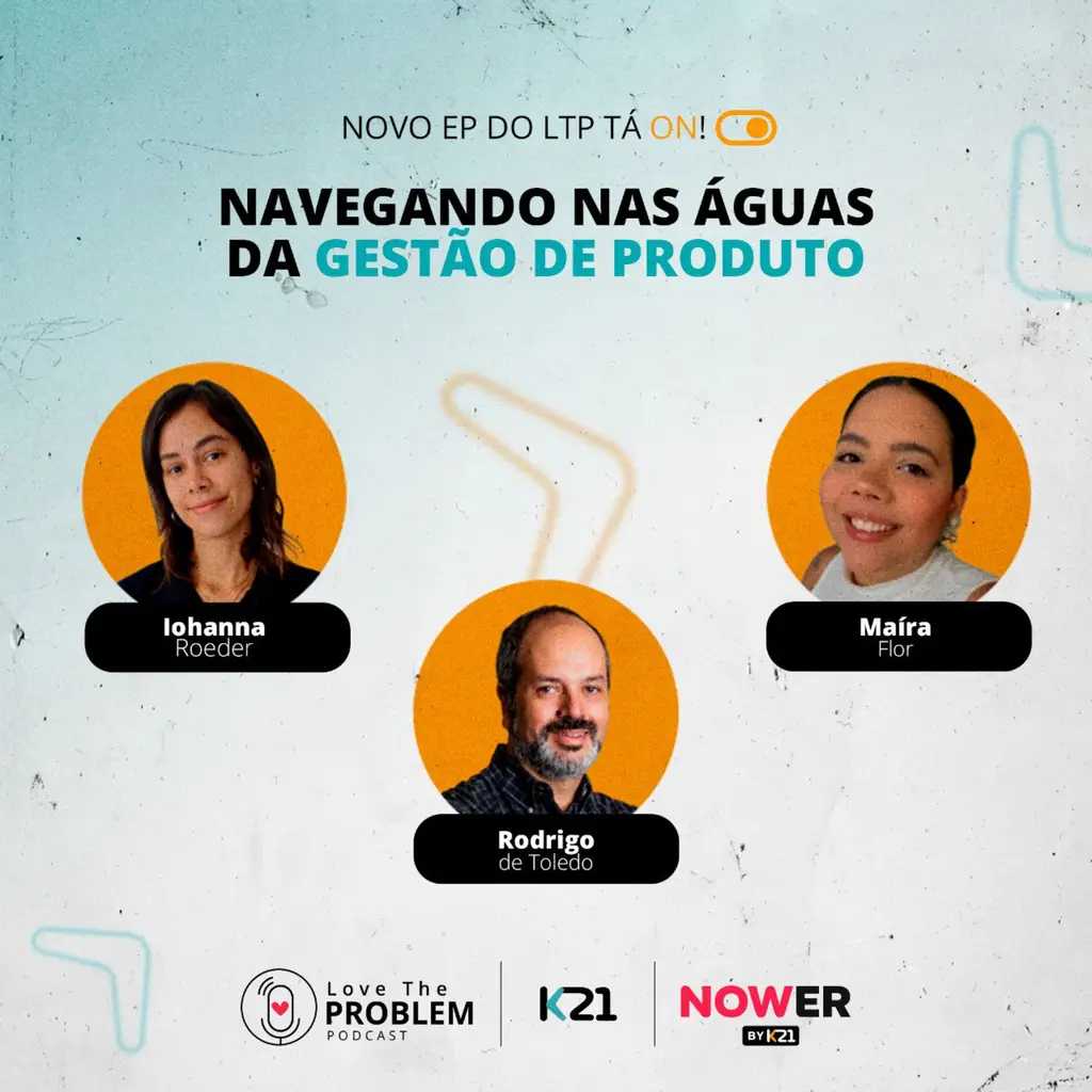 Ep. 176 - Navegando nas águas da gestão de produto