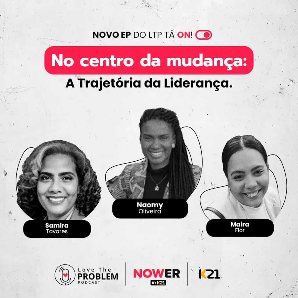 Ep. 177 - No Centro da Mudança: a trajetória da liderança