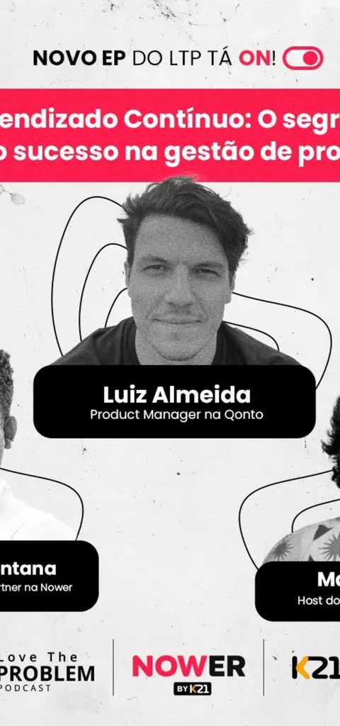 Ep. 222 - Aprendizado Contínuo: O segredo para o sucesso na gestão de produtos