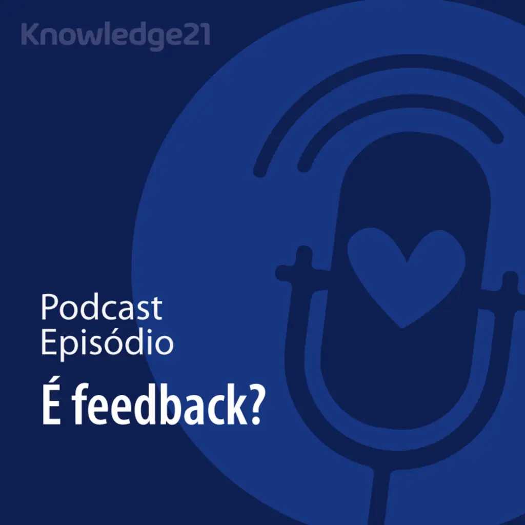 Ep. 26 - É feedback? (Radical Candor)