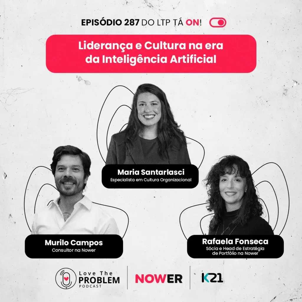 Ep. 287 - Liderança e Cultura na era da Inteligência Artificial