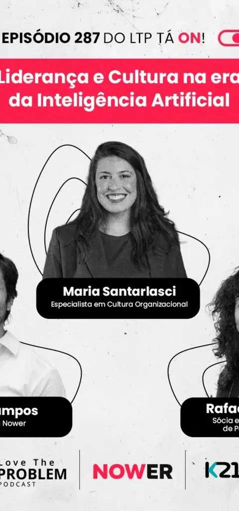 Ep. 287 - Liderança e Cultura na era da Inteligência Artificial