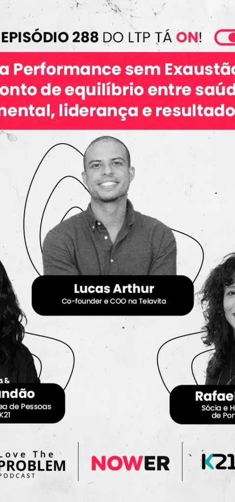 Ep. 288 - Alta Performance sem Exaustão: o ponto de equilíbrio entre saúde mental, liderança e resultados