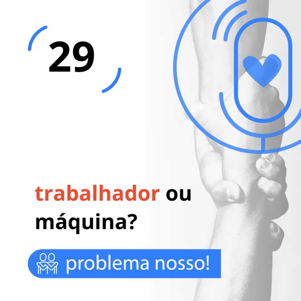 trabalhador ou máquina?