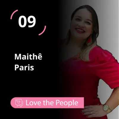Love the People - Maithê Paris