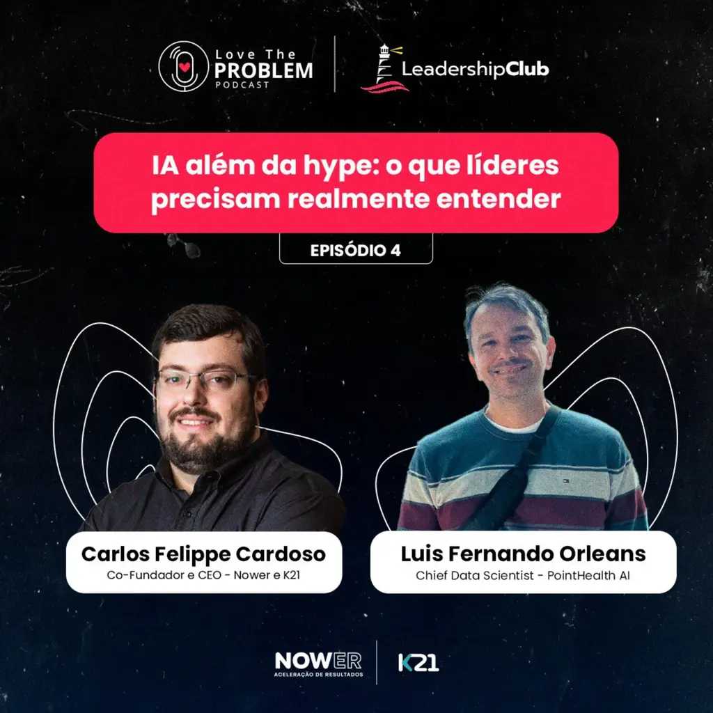 Ep.4 Leadership Club - IA além da hype: o que líderes precisam realmente entender