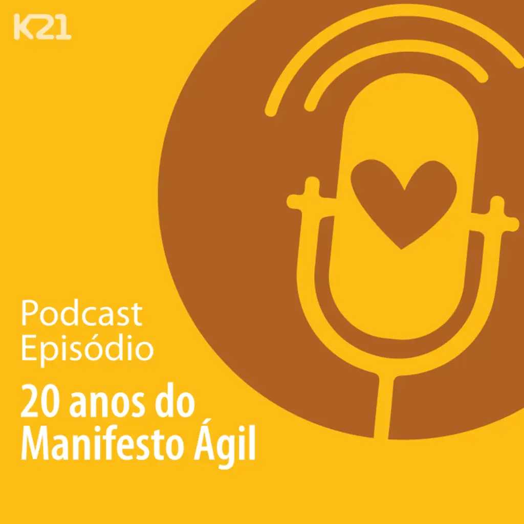 Ep. 55 - 20 anos do Manifesto Ágil