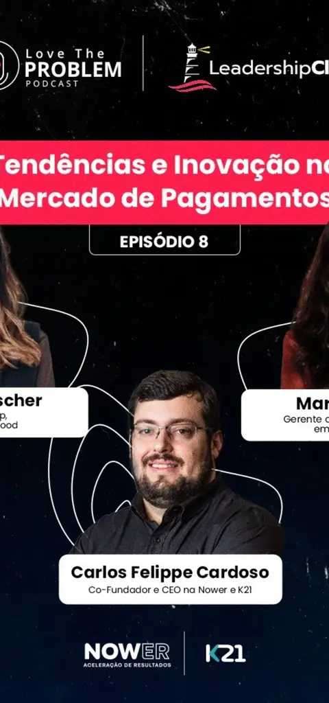 Ep.8 - Leadership Club - Tendências e Inovação no Mercado de Pagamentos