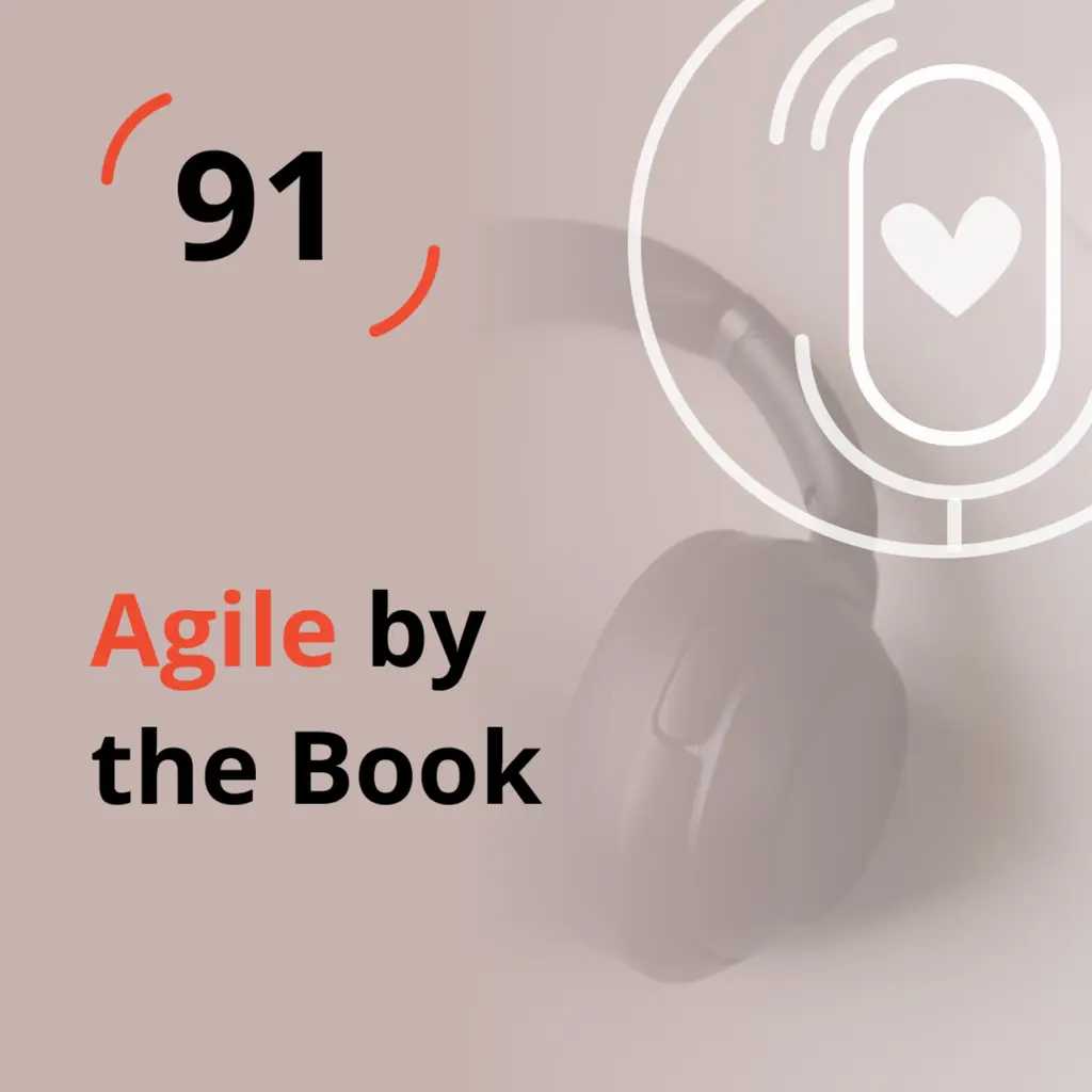 Ep. 91 - Agile by the Book