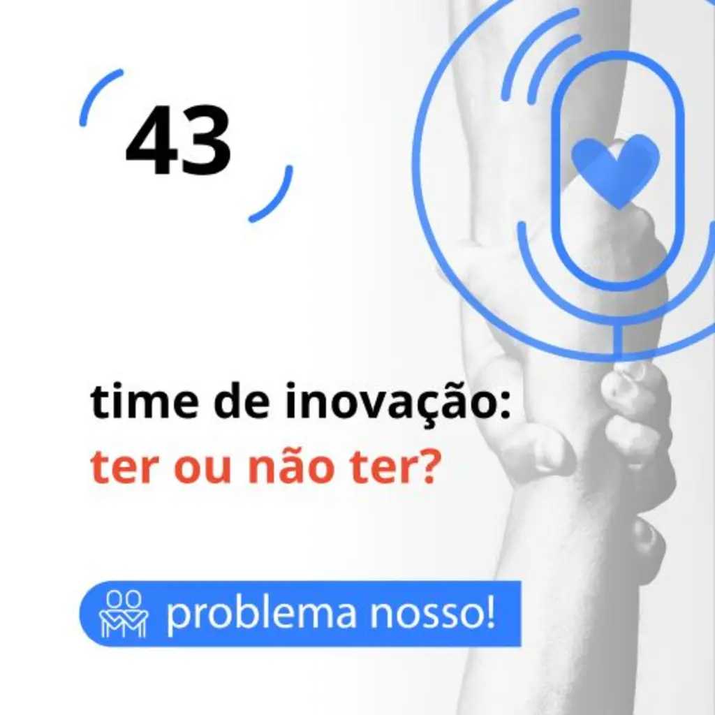 time de inovação: ter ou não ter?
